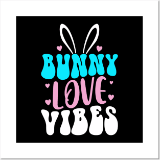 Bunny Love Vibes Posters and Art